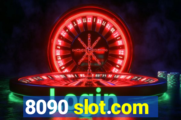 8090 slot.com